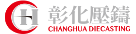 Changhua Diecasting Industries Co.,Ltd.